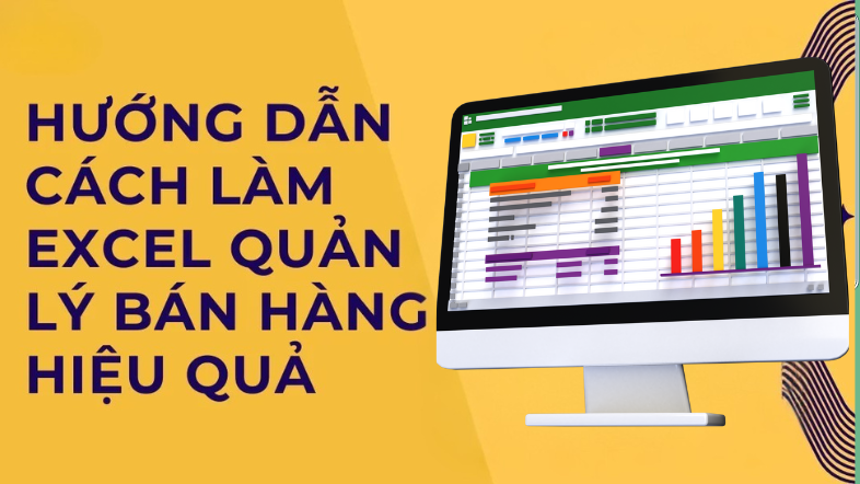 Cách tạo file Excel quản lý bán