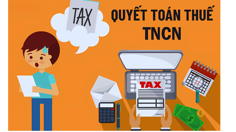 Tổng Quan Về Quyết Toán Thuế TNCN