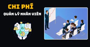 Chi phí quản lý nhân viên